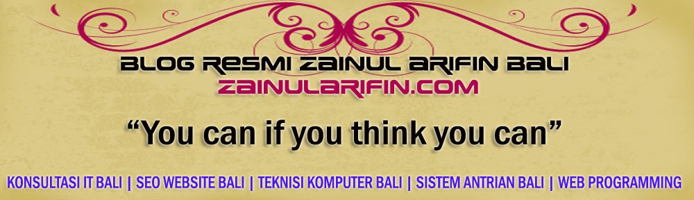 zainularifin.com – Blog Resmi Zainul Arifin Bali
